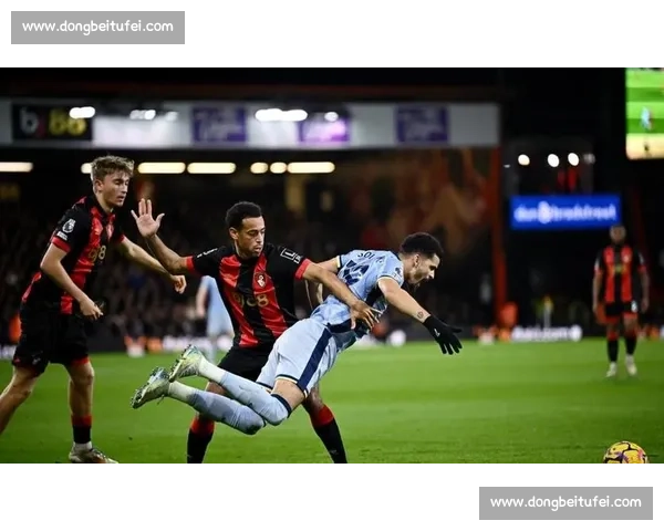 伯恩茅斯迎战诺维奇 两队拼劲头争夺宝贵三分激烈对决